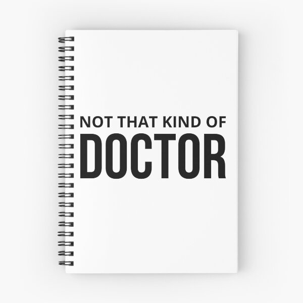 Item preview, Not That Kind Of Doctor Doctorate School Humor designed and sold by Assile-Crafters.