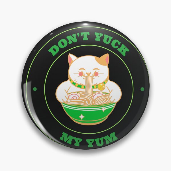 Item preview, DON'T YUCK MY YUM designed and sold by MountainRoisin.