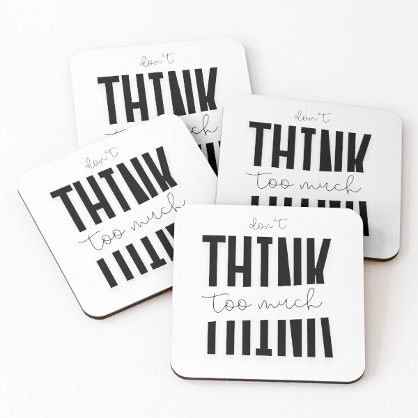 Item preview, Don't Think Too Much Typographic Quote Art designed and sold by serotonin75114.