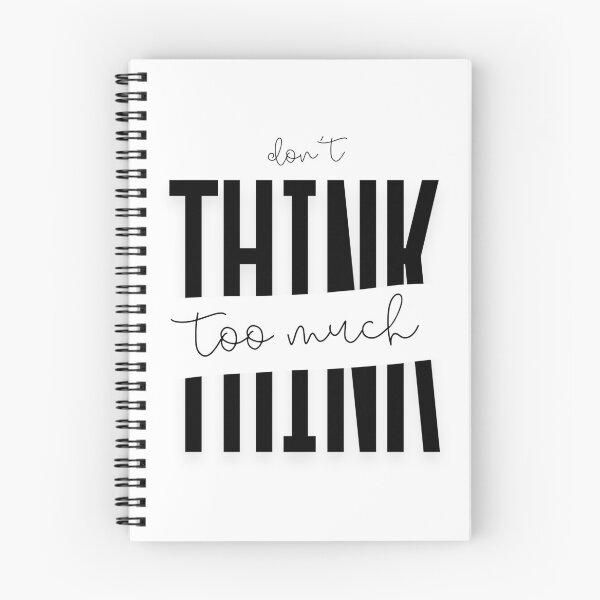Item preview, Don't Think Too Much Typographic Quote Art designed and sold by serotonin75114.