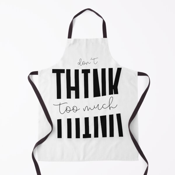 Item preview, Don't Think Too Much Typographic Quote Art designed and sold by serotonin75114.