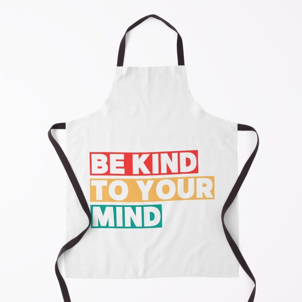 Item preview, Be Kind To Your Mind Mental Health Quote Design designed and sold by serotonin75114.