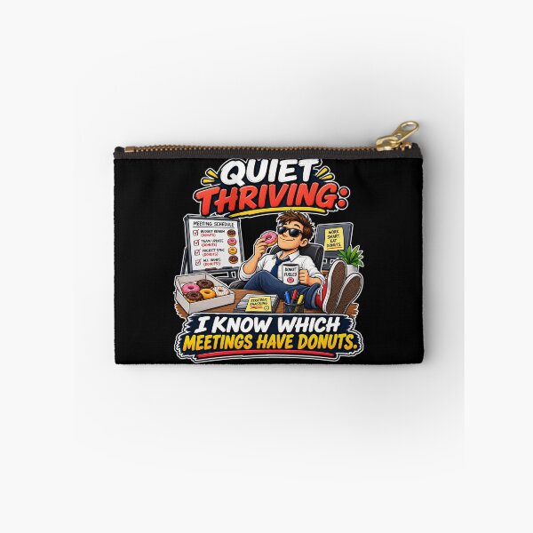 Item preview, QUIET THRIVING: I KNOW WHICH MEETINGS HAVE DONUTS. designed and sold by signshirtz.