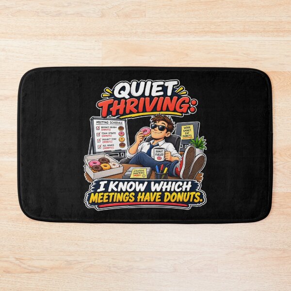 Item preview, QUIET THRIVING: I KNOW WHICH MEETINGS HAVE DONUTS. designed and sold by signshirtz.