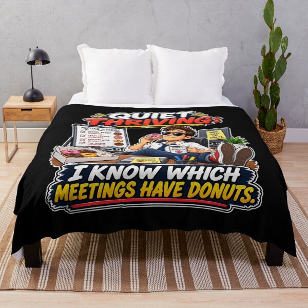 Item preview, QUIET THRIVING: I KNOW WHICH MEETINGS HAVE DONUTS. designed and sold by signshirtz.