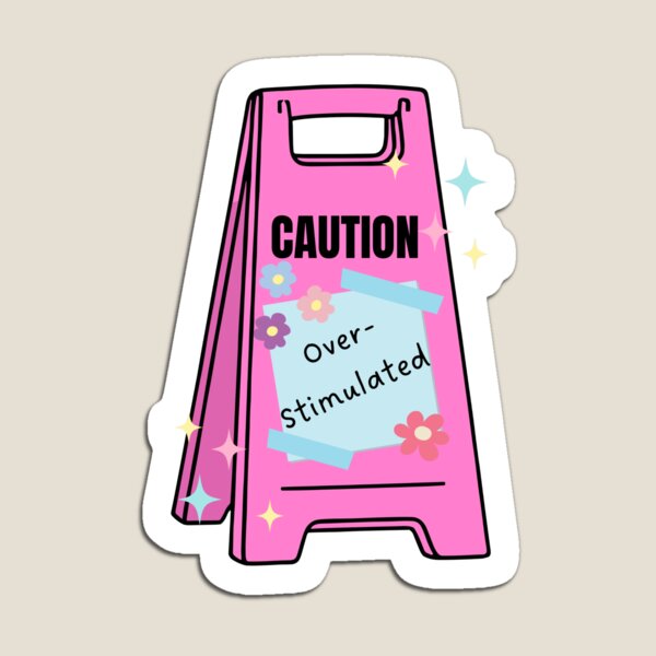 Item preview, Caution: OverStimulated  designed and sold by lizzieissorad.