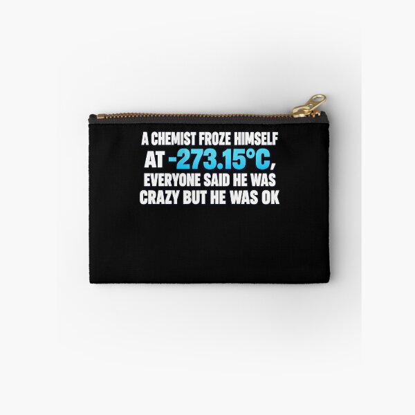 Item preview, Funny Absolute 0 Chemist Pun Art designed and sold by elderberry.
