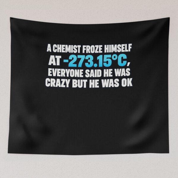 Item preview, Funny Absolute 0 Chemist Pun Art designed and sold by elderberry.