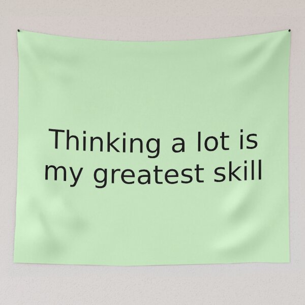 Item preview, Thinking a lot is my greatest skill designed and sold by English Learning.