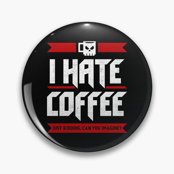 Item preview, I Hate Coffee designed and sold by sachpica.