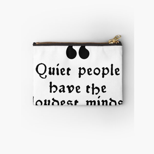 Item preview, Quiet People Have the Loudest Minds Quote designed and sold by assaldesigns.