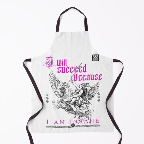 Item preview, I Will Succeed Because I Am Insane designed and sold by delllsdesigns.