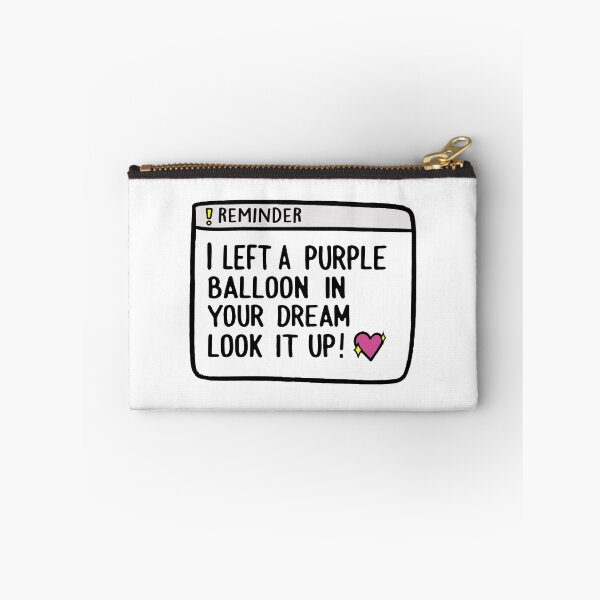 Item preview, I Left A Purple Balloon In Your Dream Look It Up - Cute Aesthetic Reminder Quote designed and sold by artworkathome.