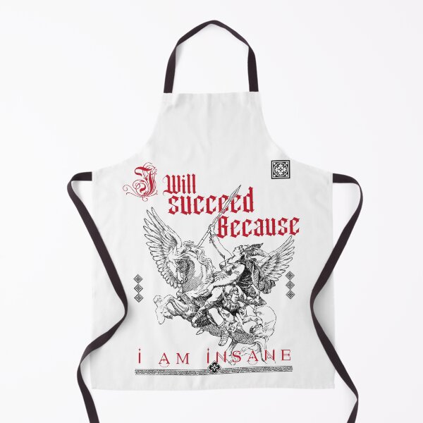 Item preview, I Will Succeed Because I Am Insane designed and sold by delllsdesigns.