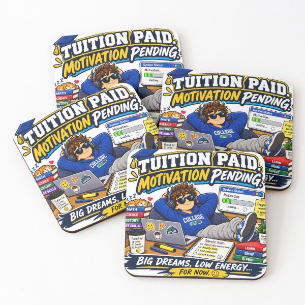 Item preview, Tuition Paid Motivation Pending – Funny College Student Humor designed and sold by sketchicos.