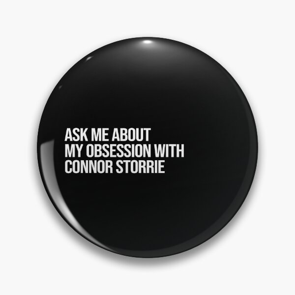 Item preview, Ask me About my Obsession with Connor Storrie designed and sold by 2000sbabyangel.