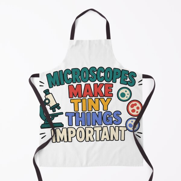 Item preview, Microscopes Make Tiny Things Important designed and sold by aihrgdesign.