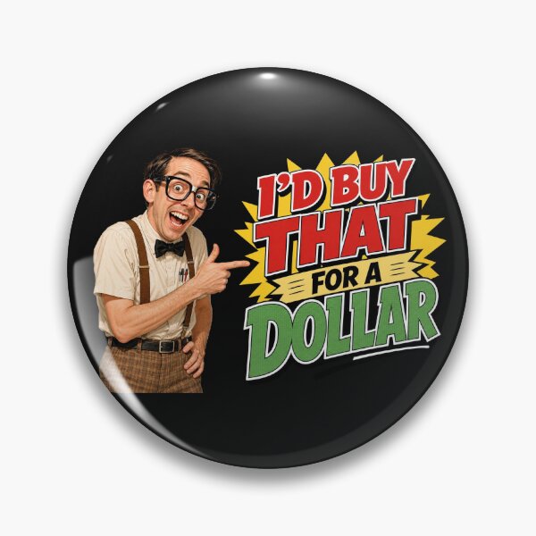 Item preview, I'd Buy That For A Dollar designed and sold by BestCoolStuff.