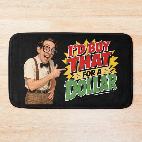 Item preview, I'd Buy That For A Dollar designed and sold by BestCoolStuff.