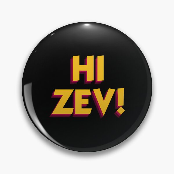 Item preview, Hi Zev Dungeon Crawler Carl designed and sold by CollenGoins.