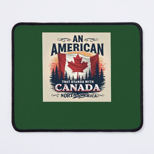 Item preview, An American That Stands With Canada  United In North America 612 designed and sold by ForestHomeDe.