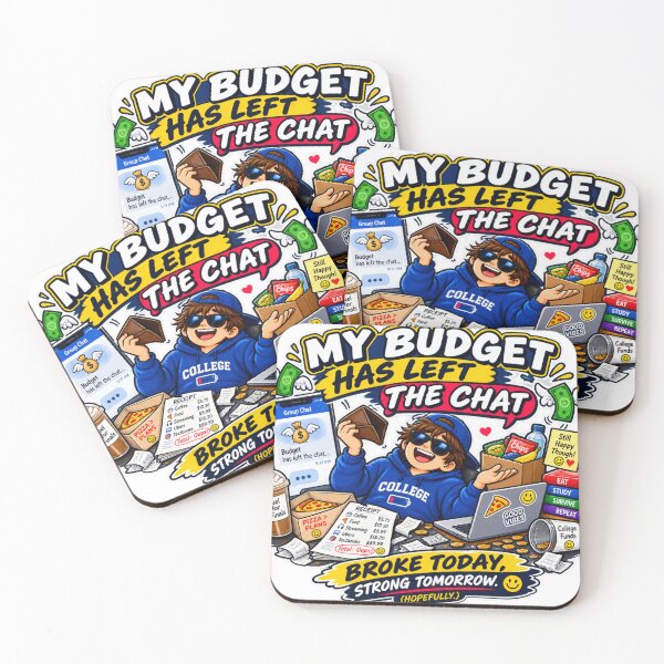 Item preview, My Budget Has Left the Chat – Funny College Student Money Humor designed and sold by sketchicos.