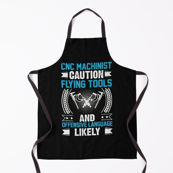 Item preview, CNC Machinist Caution Flying Tools Offensive Language designed and sold by laflera.