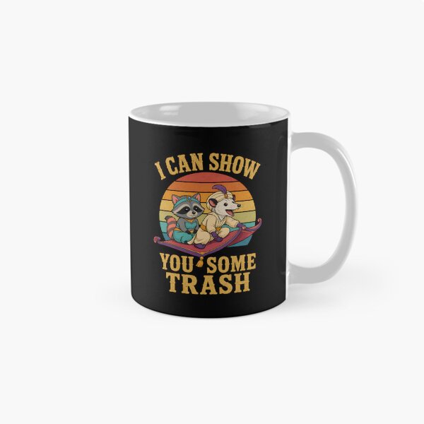 Item preview, I CAN SHOW YOU SOME TRASH designed and sold by bobcatmarty.