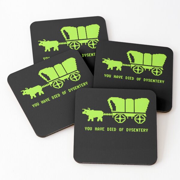 Item preview, YOU HAVE DIED OF DYSENTERY designed and sold by bobcatmarty.