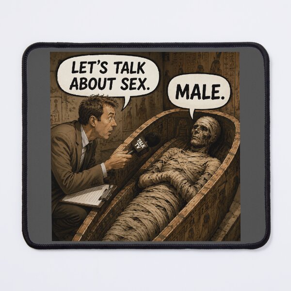 Item preview, Let’s Talk About Sex Male Funny Mummy Joke designed and sold by Hornace88studio.