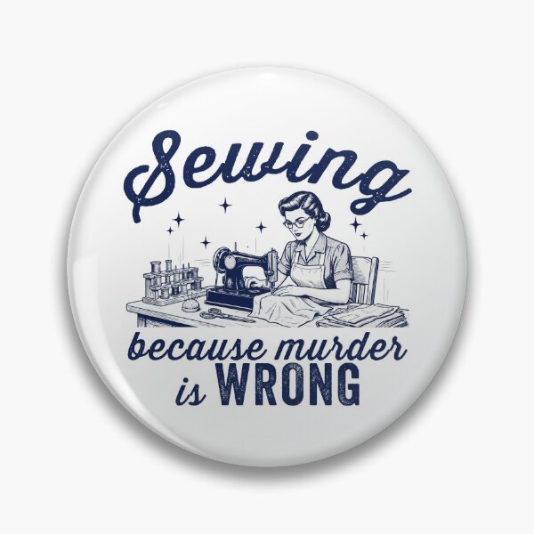 Item preview, Sewing Because Murder is Wrong - Retro Sewing Humor Design designed and sold by wingstar.
