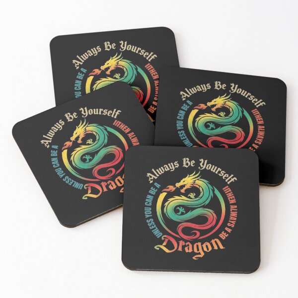 Item preview, Always Be Yourself Unless You Can Be a Dragon Rainbow Design designed and sold by Ostericaimusa.