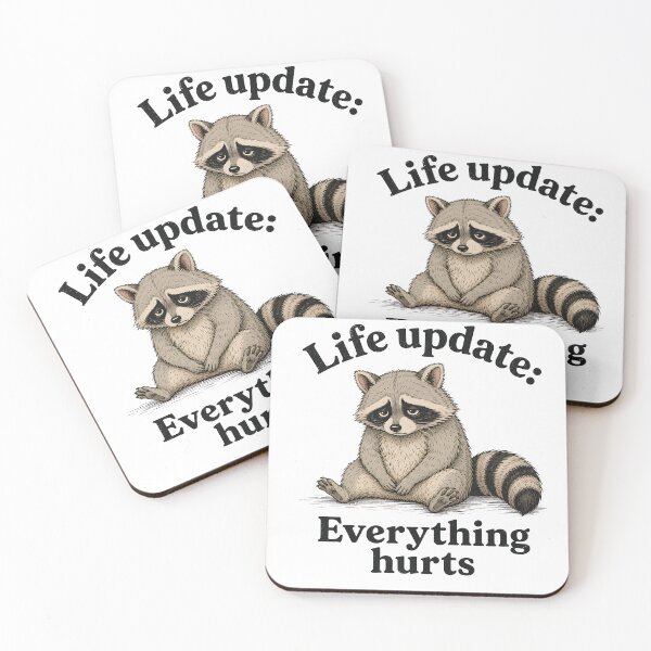 Item preview, Life update: Everything hurts Trash Panda designed and sold by bobcatmarty.