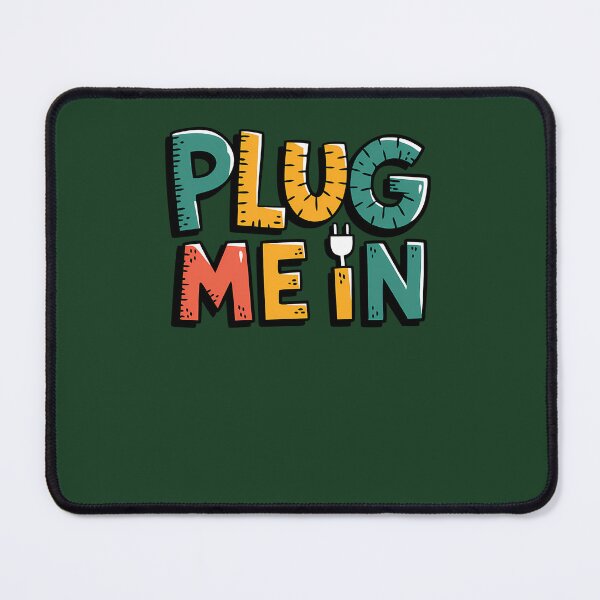 Item preview, Plug Me In 354 designed and sold by WILLArtCrafts.