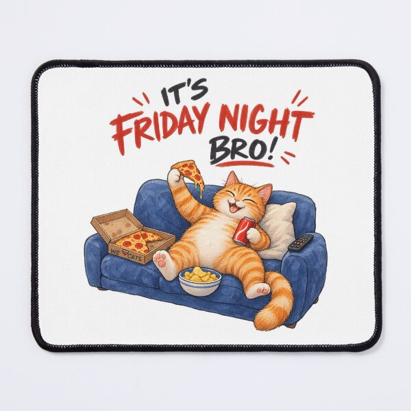 Item preview, It's Friday Night Bro! - Funny & Relaxed Pizza Cat! designed and sold by WeLoveCatss.