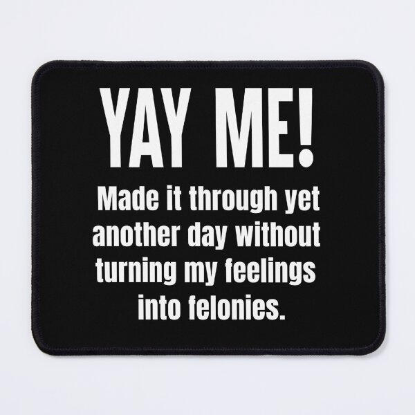 Item preview, Turning Feelings Into Felonies Funny Work Gift designed and sold by Say It With Ink.