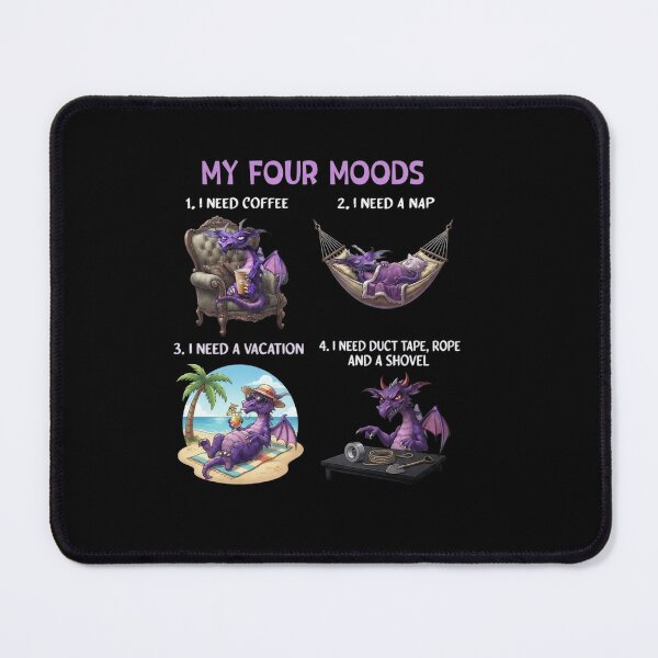 Item preview, My Four Moods Funny Purple Dragon Coffee Nap Vacation Humor designed and sold by Ostericaimusa.