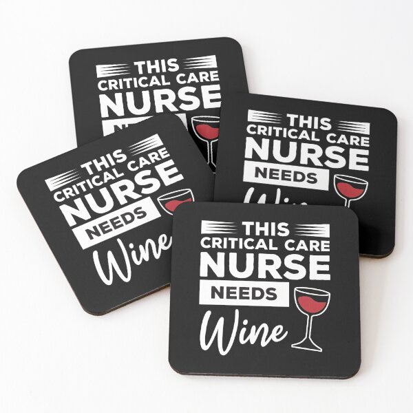 Item preview, Critical Care Nurse Needs Wine Funny Saying designed and sold by mewsahme.