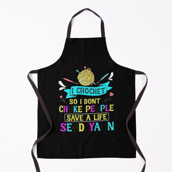 Item preview, Crochet I Dont Choke People Send Yarn Graphic designed and sold by kistperson.
