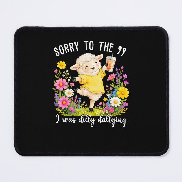 Item preview, Sorry To The 99 I Was Dilly Dallying Christian designed and sold by Hedoraxe.