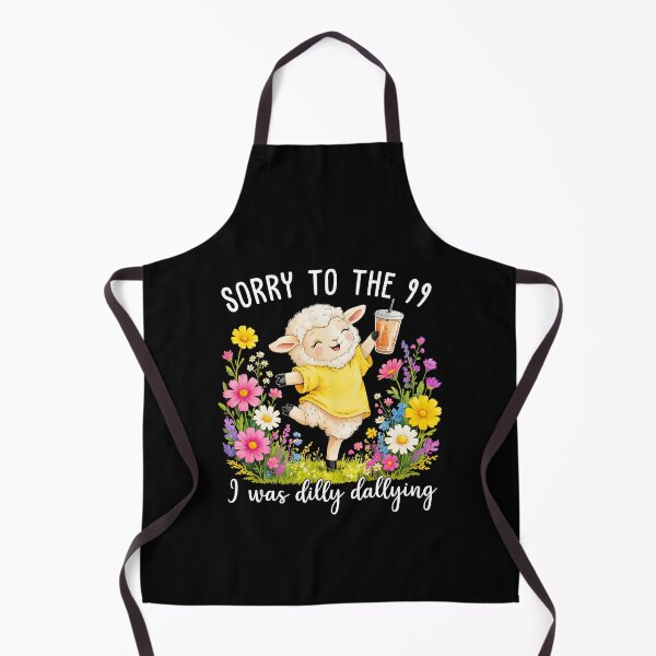 Item preview, Sorry To The 99 I Was Dilly Dallying Christian designed and sold by Hedoraxe.