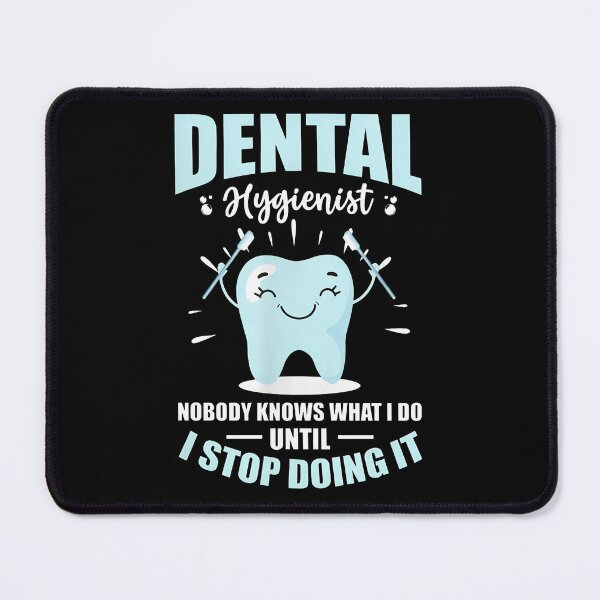 Item preview, Dental Hygienist Tooth Humor Funny Saying designed and sold by hanswe.