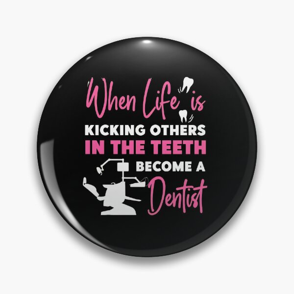 Item preview, Dentist Humor Teeth Kicking Life Motivation designed and sold by hanswe.