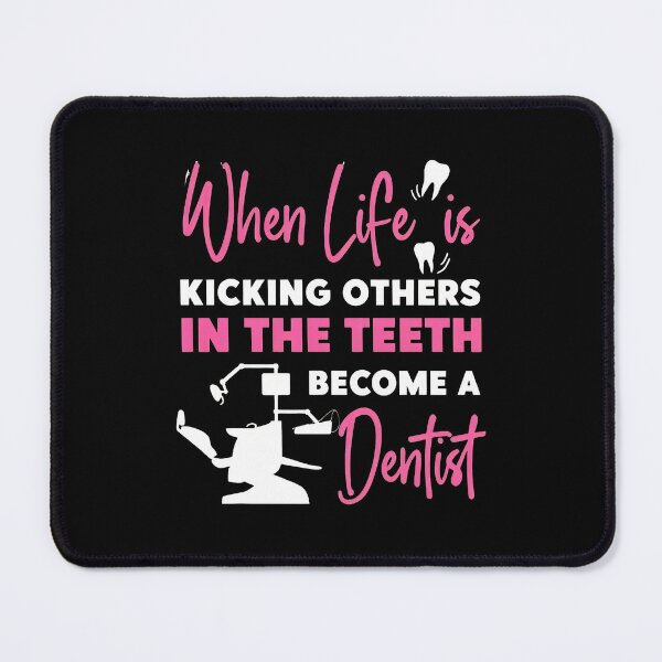 Item preview, Dentist Humor Teeth Kicking Life Motivation designed and sold by hanswe.