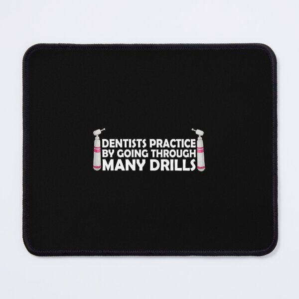 Item preview, Dentists Practice Going Through Many Drills Funny designed and sold by kistperson.