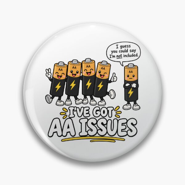 Item preview, Cute Funny AA Meeting I've Got AA Battery Issues Humor designed and sold by WolfmanProphecy.