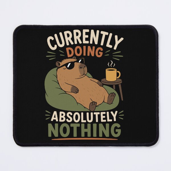 Item preview, Currently Doing Absolutely Nothing Funny Lazy Capybara designed and sold by mraihan.