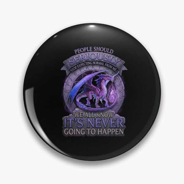 Item preview, People Should Stop Expecting Normal From Me Funny Dragon Quote designed and sold by Ostericaimusa.