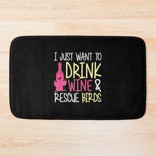 Item preview, Drink Wine Rescue Birds Funny Wine Lover Bird Lover Gift designed and sold by kistperson.