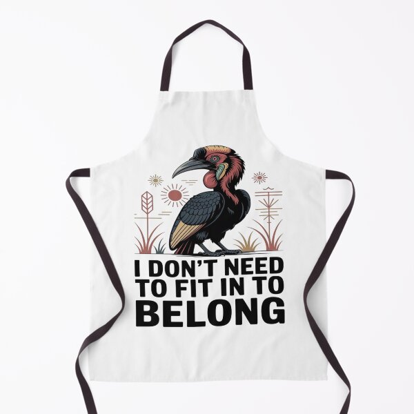 Item preview, Southern Ground Hornbill I Don't Need To Fit In To Belong designed and sold by Max Store.